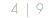 4 | 9